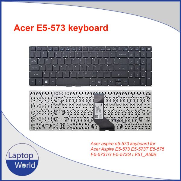 Acer aspire e5-573 keyboard for Acer Aspire E5-573 E5-573T E5-575 E5-573TG E5-573G LV5T_A50B